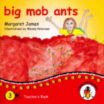 Book Three. big mob ants (Teacher Edition)