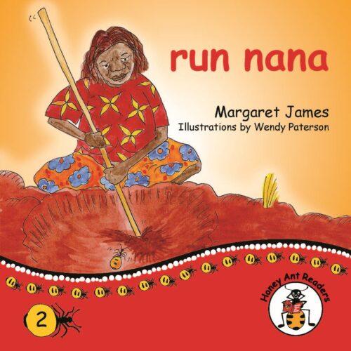 Honey Ant Reader 2: run nana